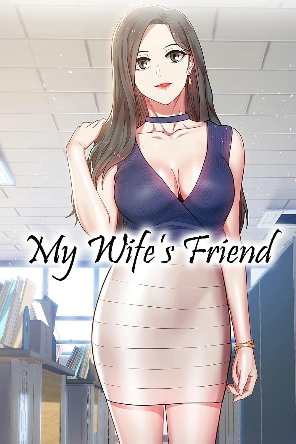 My Wifeโ€s Friend 57 01